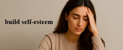 build self-esteem
